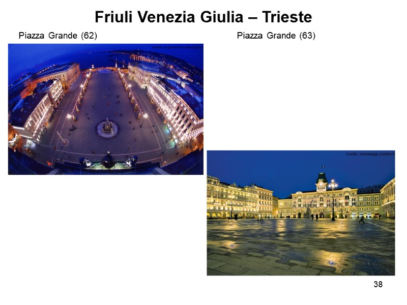 38 Friuli Venezia Giulia – Trieste Piazza Grande (62)     